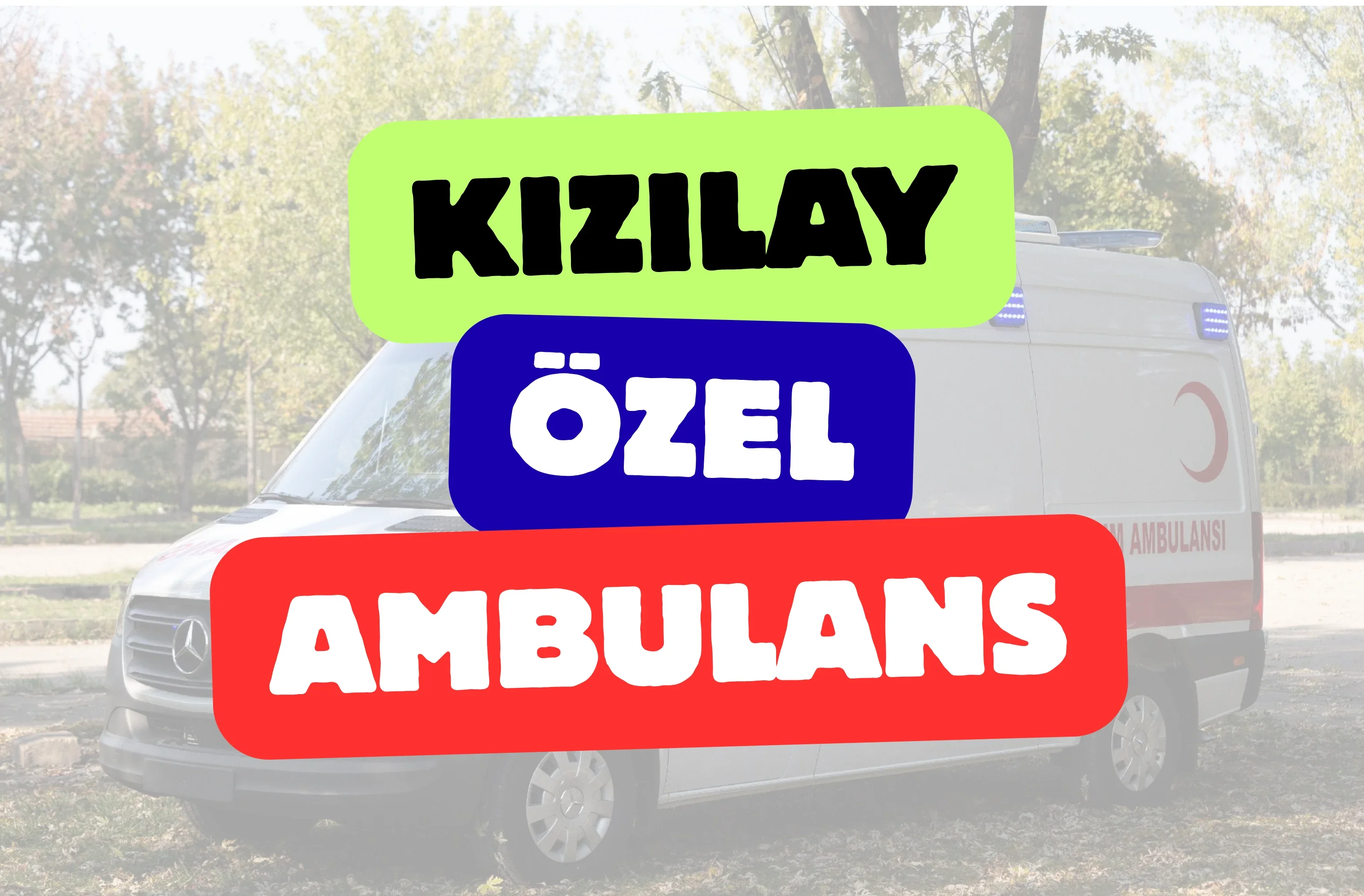 Kızılay Özel Ambulans